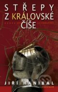 Kniha: Střepy z královské číše (Jiří Hanibal). Knižní klub, 2010 Kniha: Střepy z královské číše (Jiří Hanibal). Knižní klub, 2010