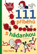 Kniha: 111 příběhů s hádankou (Olga Hejná). Albatros CZ Kniha: 111 příběhů s hádankou (Olga Hejná). Albatros CZ