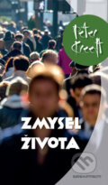 Kniha: Zmysel života (Peter Kreeft). Redemptoristi - Slovo medzi nami, 2014 Kniha: Zmysel života (Peter Kreeft). Redemptoristi - Slovo medzi nami, 2014