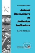 Kniha: Animal Biomarkers as Pollution Indicators (David B. Peakall). Springer Verlag, 2013 Kniha: Animal Biomarkers as Pollution Indicators (David B. Peakall). Springer Verlag, 2013