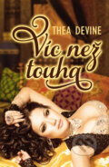 Kniha: Víc než touha (Thea Devine). OLDAG, 2014 Kniha: Víc než touha (Thea Devine). OLDAG, 2014