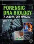Kniha: Forensic DNA Biology (Kelly M. Elkins). Academic Press, 2012 Kniha: Forensic DNA Biology (Kelly M. Elkins). Academic Press, 2012