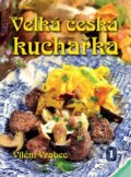 Kniha: Velká česká kuchařka 1 (Vilém Vrabec). Ottovo nakladatelství, 2014 Kniha: Velká česká kuchařka 1 (Vilém Vrabec). Ottovo nakladatelství, 2014