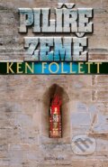 Kniha: Pilíře země (Ken Follett). Knižní klub, 2014 Kniha: Pilíře země (Ken Follett). Knižní klub, 2014