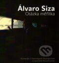 Kniha: Otázka měřítka (Álvaro Siza). Archa, 2013 Kniha: Otázka měřítka (Álvaro Siza). Archa, 2013