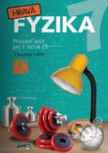 Kniha: Hravá fyzika 7 (Taktik). Taktik, 2014 Kniha: Hravá fyzika 7 (Taktik). Taktik, 2014