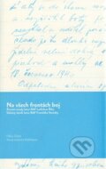 Kniha: Na všech frontách boj (Ladislav Říha, Václav Šmídrkal a František Vocetka). Nová tiskárna Pelhřimov, 2014 Kniha: Na všech frontách boj (Ladislav Říha, Václav Šmídrkal a František Vocetka). Nová tiskárna Pelhřimov, 2014