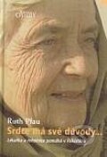 Kniha: Srdce má své důvody… (Ruth Pfau). Karmelitánské nakladatelství, 2005 Kniha: Srdce má své důvody… (Ruth Pfau). Karmelitánské nakladatelství, 2005