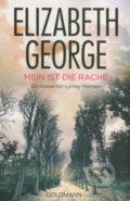 Kniha: Mein ist die Rache (Elizabeth George). Goldmann Verlag, 2012 Kniha: Mein ist die Rache (Elizabeth George). Goldmann Verlag, 2012