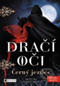 Kniha: Dračí oči 2: Černý jezdec (Kristina Hlaváčková). Nakladatelství Fragment, 2014 Kniha: Dračí oči 2: Černý jezdec (Kristina Hlaváčková). Nakladatelství Fragment, 2014