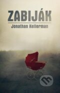 Kniha: Zabiják (Jonathan Kellerman). Domino, 2014 Kniha: Zabiják (Jonathan Kellerman). Domino, 2014