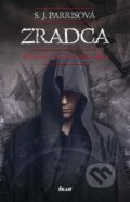 Kniha: Zradca (S.J. Parris), 2015 Kniha: Zradca (S.J. Parris), 2015