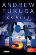 Kniha: Kořist (Andrew Fukuda). Nakladatelství Fragment, 2014 Kniha: Kořist (Andrew Fukuda). Nakladatelství Fragment, 2014