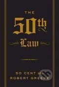 Kniha: The 50th Law (50 Cent a Robert Greene). Profile Books, 2013 Kniha: The 50th Law (50 Cent a Robert Greene). Profile Books, 2013
