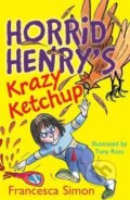 Kniha: Horrid Henry's Krazy Ketchup (Francesca Simon). Orion, 2014 Kniha: Horrid Henry's Krazy Ketchup (Francesca Simon). Orion, 2014