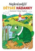 Kniha: Nejkrásnější dětské hádanky (Vlasta Švejdová). Barrister & Principal, 2022 Kniha: Nejkrásnější dětské hádanky (Vlasta Švejdová). Barrister & Principal, 2022