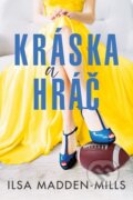 Kniha: Kráska a hráč (Ilsa Madden-Mills), 2023 Kniha: Kráska a hráč (Ilsa Madden-Mills), 2023