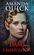 Kniha: Dáma s minulostí (Amanda Quick), 2023 Kniha: Dáma s minulostí (Amanda Quick), 2023