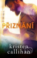 Kniha: Přiznání (Kristen Callihan). Baronet, 2023 Kniha: Přiznání (Kristen Callihan). Baronet, 2023