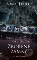 Kniha: Zbořené zámky (Amo Jones). Baronet, 2023 Kniha: Zbořené zámky (Amo Jones). Baronet, 2023