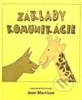 Kniha: Základy komunikácie (Jean Morrison). Cenada, 2022 Kniha: Základy komunikácie (Jean Morrison). Cenada, 2022