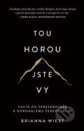 Kniha: Tou horou jste vy (Brianna Wiest). AURORA, 2023 Kniha: Tou horou jste vy (Brianna Wiest). AURORA, 2023