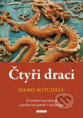 Kniha: Čtyři draci (Damo Mitchell). Fontána, 2022 Kniha: Čtyři draci (Damo Mitchell). Fontána, 2022