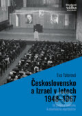 Kniha: Československo a Izrael v letech 1948–1967 (Eva Taterová), 2022 Kniha: Československo a Izrael v letech 1948–1967 (Eva Taterová), 2022