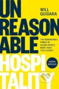 Kniha: Unreasonable Hospitality (Will Guidara). Bantam Press, 2022 Kniha: Unreasonable Hospitality (Will Guidara). Bantam Press, 2022