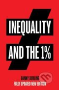 Kniha: Inequality and the 1% (Danny Dorling). Verso, 2019 Kniha: Inequality and the 1% (Danny Dorling). Verso, 2019