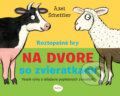 Kniha: Roztopašné hry - na dvore so zvieratkami (Axel Scheffler), 2022 Kniha: Roztopašné hry - na dvore so zvieratkami (Axel Scheffler), 2022
