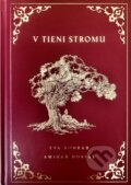 Kniha: V tieni stromu (Aminah Dobias). DOBIAS INTERNATIONAL, 2022 Kniha: V tieni stromu (Aminah Dobias). DOBIAS INTERNATIONAL, 2022