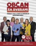 Kniha: Občan za dverami (Andrea Lučanská, Michal Čabák, Miroslav Lupták, Monika Mannová, Peter Navrátil, Petra Klimešová a Tomáš Gerši). Media RTVS, 2022 Kniha: Občan za dverami (Andrea Lučanská, Michal Čabák, Miroslav Lupták, Monika Mannová, Peter Navrátil, Petra Klimešová a Tomáš Gerši). Media RTVS, 2022
