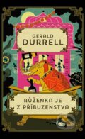 Kniha: Růženka je z příbuzenstva (Gerald Durrell). Zeď, 2022 Kniha: Růženka je z příbuzenstva (Gerald Durrell). Zeď, 2022