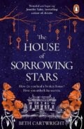 The House of Sorrowing Stars - Beth Cartwright, Cornerstone, 2023