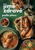 Kniha: Jíme zdravě podle plánu (Autorský kolektív). Jíme zdravě, 2022 Kniha: Jíme zdravě podle plánu (Autorský kolektív). Jíme zdravě, 2022