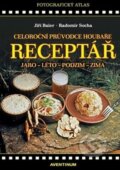 Kniha: Receptář – Celoroční průvodce houbaře, 2022 Kniha: Receptář – Celoroční průvodce houbaře, 2022