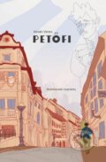 Kniha: Petőfi (István Veres). Občianske združenie Bratislavské rožky, 2022 Kniha: Petőfi (István Veres). Občianske združenie Bratislavské rožky, 2022