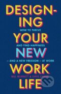 Designing Your New Work Life - Bill Burnett, Vintage, 2023