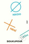 E-kniha: Nikdo není sám (Petra Soukupová), 2022 E-kniha: Nikdo není sám (Petra Soukupová), 2022