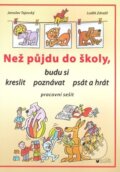 Kniha: Než půjdu do školy (Jaroslav Tajovský). BLUG, 2022 Kniha: Než půjdu do školy (Jaroslav Tajovský). BLUG, 2022