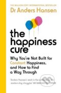 Kniha: The Happiness Cure (Anders Hansen). Ebury Publishing, 2023 Kniha: The Happiness Cure (Anders Hansen). Ebury Publishing, 2023