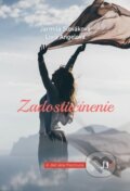 Kniha: Zadosťučinenie (Jarmila Slováková a Lívia Angelová). JJS art, 2022 Kniha: Zadosťučinenie (Jarmila Slováková a Lívia Angelová). JJS art, 2022