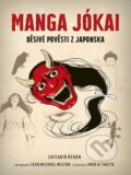 Kniha: Manga Jókai (Lafcadio Hearn). Zoner Press, 2022 Kniha: Manga Jókai (Lafcadio Hearn). Zoner Press, 2022