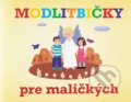 Kniha: Modlitbičky pre maličkých (TV LUX). TV LUX, 2022 Kniha: Modlitbičky pre maličkých (TV LUX). TV LUX, 2022