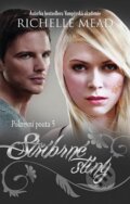 Kniha: Pokrevní pouta 5: Stříbrné stíny (Richelle Mead), 2014 Kniha: Pokrevní pouta 5: Stříbrné stíny (Richelle Mead), 2014