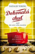 Kniha: Dokonalá chuť aneb Jak sníst svého manžela (Natalie Young). Domino, 2014 Kniha: Dokonalá chuť aneb Jak sníst svého manžela (Natalie Young). Domino, 2014