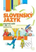 Kniha: Slovenský jazyk 2 (Kamila Štefeková a kolektív). Orbis Pictus Istropolitana Kniha: Slovenský jazyk 2 (Kamila Štefeková a kolektív). Orbis Pictus Istropolitana