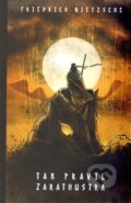 Kniha: Tak pravil Zarathustra (Friedrich Nietzsche). Edice knihy Omega, 2014 Kniha: Tak pravil Zarathustra (Friedrich Nietzsche). Edice knihy Omega, 2014