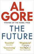 Kniha: The Future (Al Gore). Random House, 2014 Kniha: The Future (Al Gore). Random House, 2014